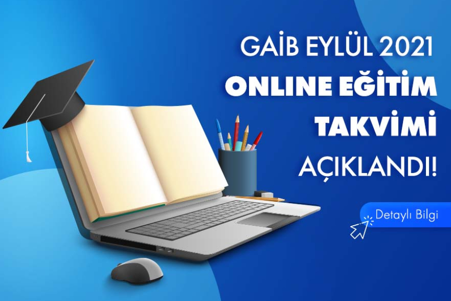GAİB – EYLÜL 2021 ONLİNE EĞİTİM PROGRAMLARI