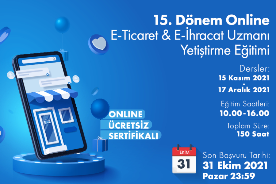 15.DÖNEM ONLINE E-TİCARET & E-İHRACAT UZMANI YETİŞTİRME EĞİTİMİ