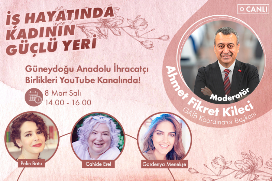 PANEL: İŞ HAYATINDA KADININ GÜÇLÜ YERİ 