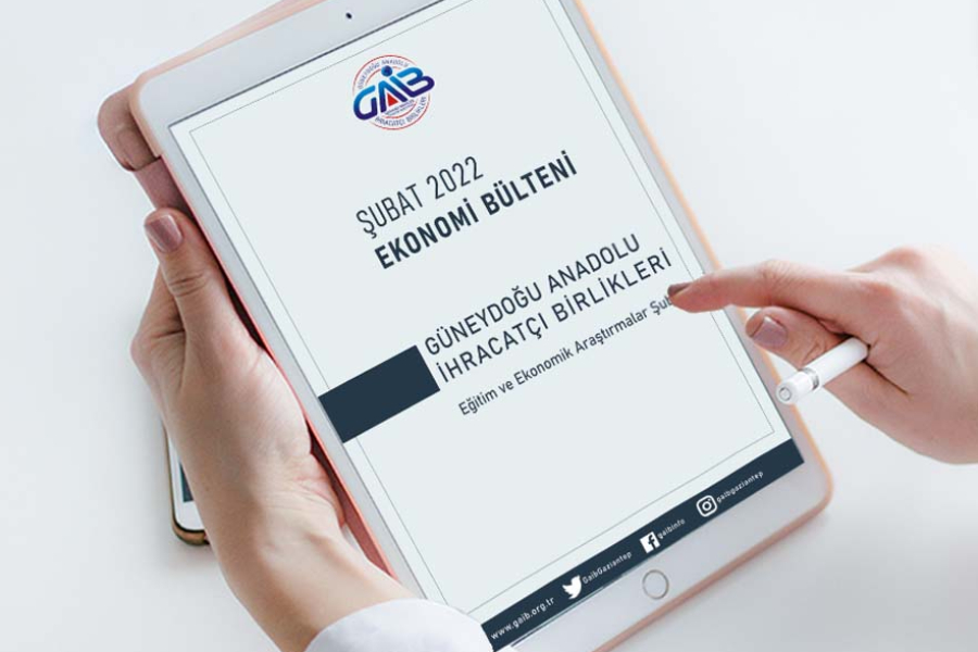 ŞUBAT 2022 EKONOMİ BÜLTENİ