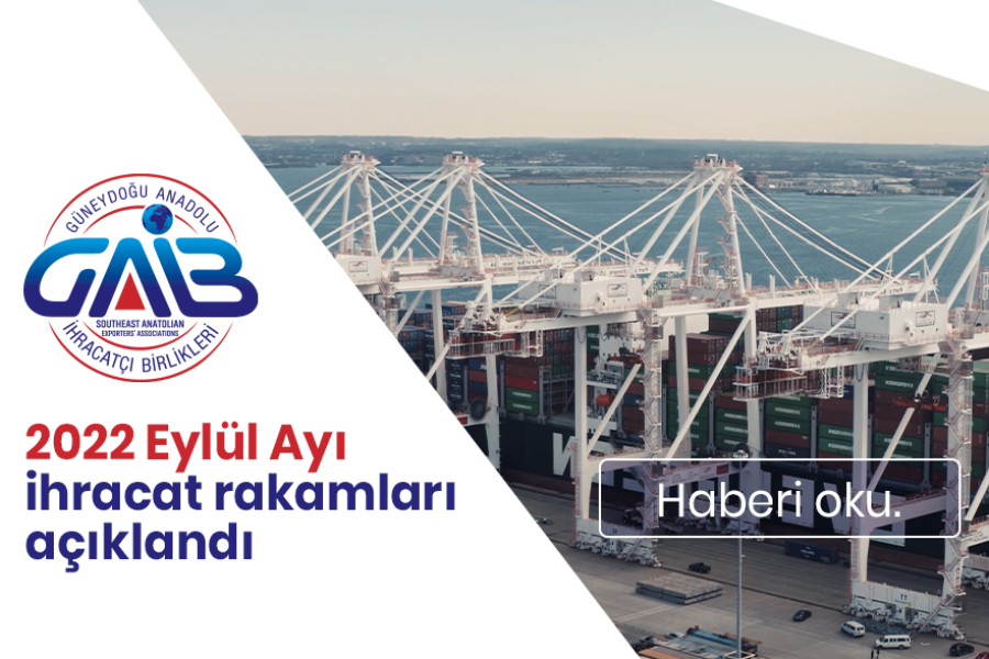 2022 YILI OCAK-EYLÜL DÖNEMİ İHRACAT RAKAMLARI