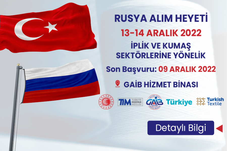 İPLİK VE KUMAŞ SEKTÖRÜ RUSYA ALIM HEYETİ PROGRAMI