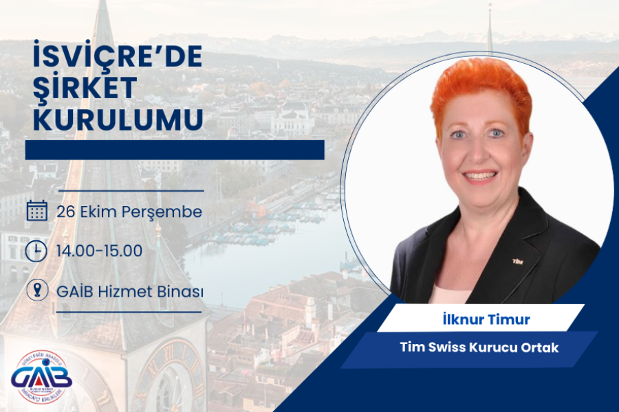 İSVİÇRE’DE ŞİRKET KURULUMU BİLGİLENDİRME SEMİNERİ