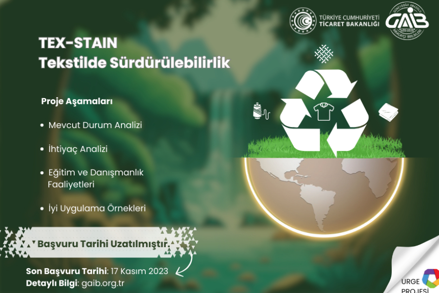 “Tex-stain: TEKSTİLDE SÜRDÜRÜLEBİLİRLİK UR-GE PROJESİ” DUYURUSU