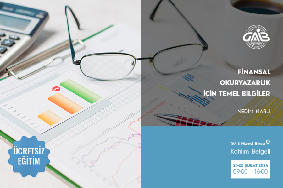 “FİNANSAL OKURYAZARLIK için TEMEL BİLGİLER EĞİTİMİ” 