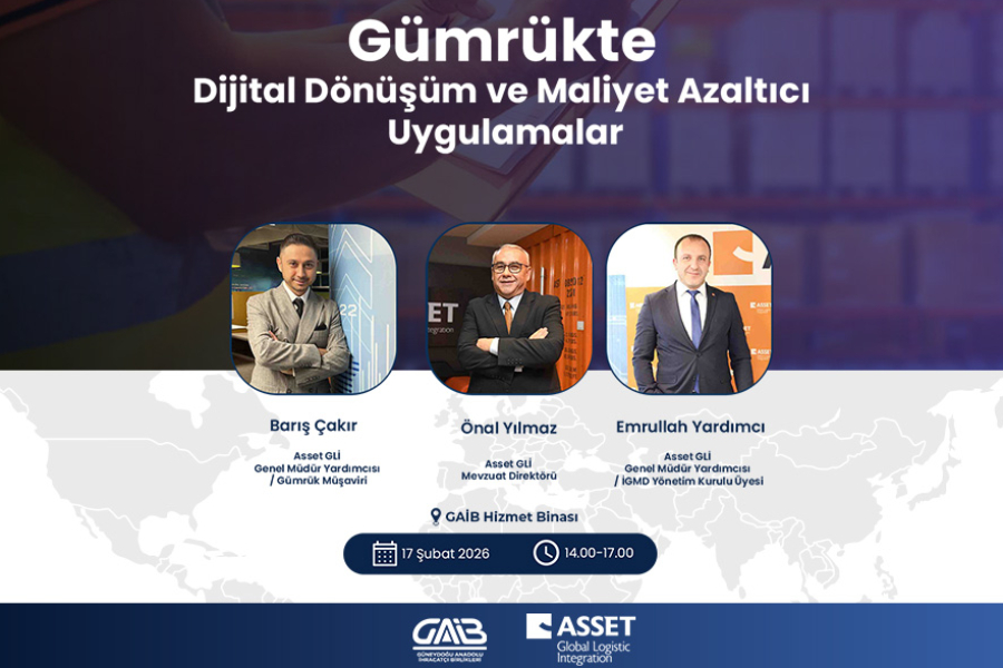 GÜMRÜKTE DİJİTAL DÖNÜŞÜM ve MALİYET AZALTICI UYGULAMALAR SEMİNERİ