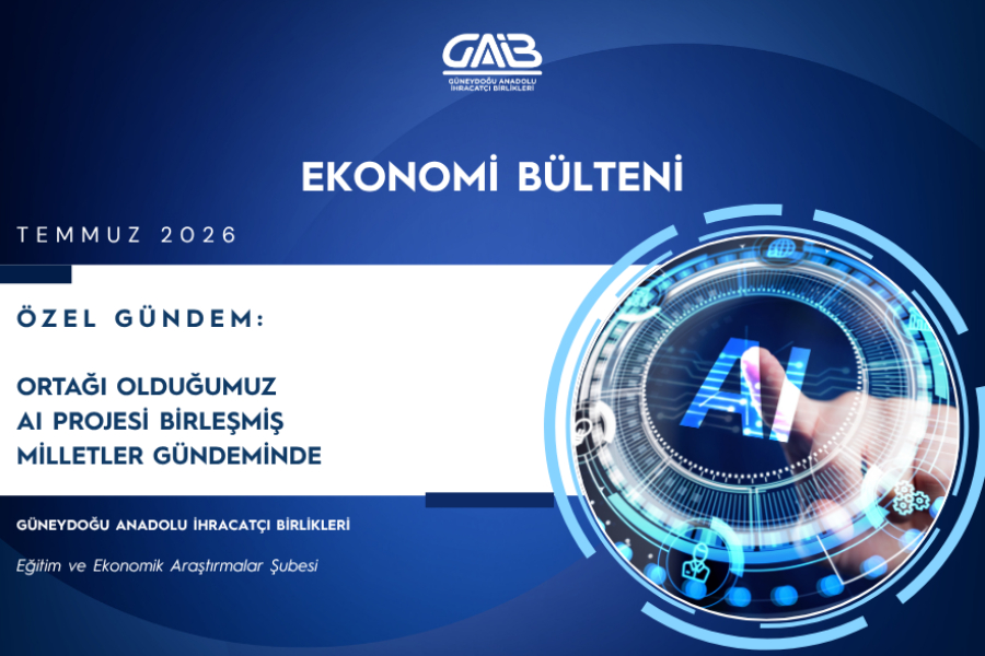 TEMMUZ 2026 EKONOMİ BÜLTENİ 